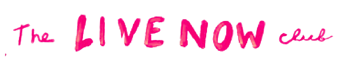 The Live Now Club